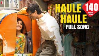 Haule Haule - Full Song | Rab Ne Bana Di Jodi | Shah Rukh Khan | Anushka Sharma | Sukhwinder Singh