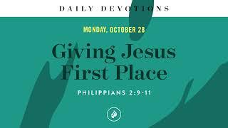 Giving Jesus First Place – Daily Devotional