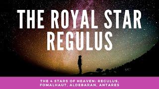 Royal Star Regulus: Watcher of the North