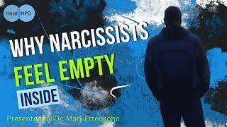 Why Narcissists Feel Empty Inside