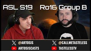 [ENG] ASL Season19 | Ro.16 Group B (Tastosis)