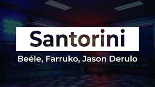 Beéle, Farruko, Jason Derulo - Santorini Remix (Bass)