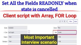 Set all fields ReadOnly when state is cancelled || Array || For loop || important scenario #skfacts