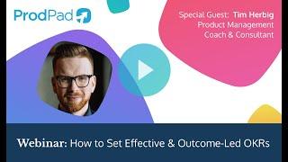 How to Set Effective & Outcome-led OKRs with Tim Herbig