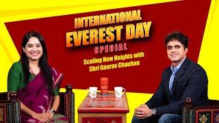 Mount Everest & Beyond with Shri Gaurav Chauhan, Senior Accountant | India Post