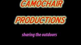 Camochair Productions Presents; Sharing The Outdoors