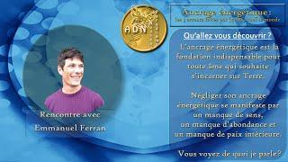 Emmanuel Ferran "Ancrage énergétique : les 3 erreurs faites par (quasi) tout le monde"