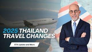 Thailand Travel Rules CHANGED in 2025 - What You Must Know!