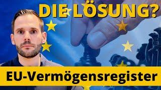 So schützt du DEIN Vermögen und machst dich unantastbar für ein EU-VERMÖGENSREGISTER!