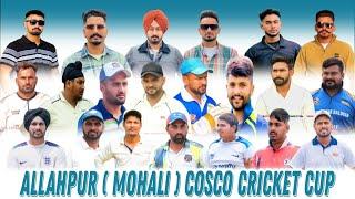 FINAL DAY :- Cosco Cricket Cup Allahpur  ।। ਕ੍ਰਿਕਟ ਕੱਪ ਅੱਲਾਪੁਰ ( ਮੋਹਾਲੀ ) DATE 9/9/2024