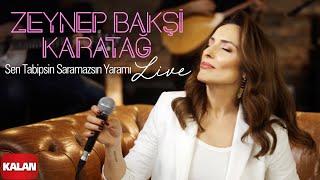 Zeynep Bakşi Karatağ - Sen Tabipsin Saramazsın Yaramı  I Kalan Live © 2024 Kalan Müzik