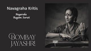 Bombay Jayashri - Angaraka (Official Audio) - Navagraha Kritis