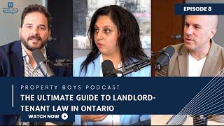 The ULTIMATE Guide to Landlord-Tenant Law in Ontario | Property Boys Podcast