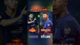 Who is the best // Messi Vs Ronaldo #shorts #trending #youtubeshorts #viral