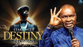 Start Your Day with Decisions That Dictate Destiny: Learn How Now! | Apostle Joshua Selman