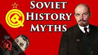 10 Soviet History Myths (feat. AlternateHistoryHub)