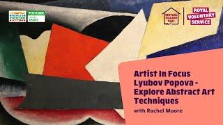 Artist in Focus: Lyubov Popova - Explore Abstract Art Techniques with Rachel Moore