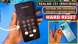 Realme C51 Hard Reset | Realme RMX3830 Pattern Pin Password Unlock | Realme C51 Screen Lock Bypass |