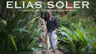 ELIAS SOLER, "CAPRICHO DEL DESTINO & CARA BONITA"