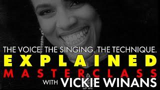 EXPLAINED MASTERCLASS || With Vickie Winans