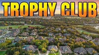 TROPHY CLUB Texas Explained | What Living in TROPHY CLUB TX is REALLY Like in 2024