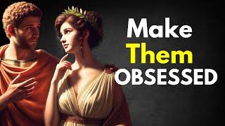 How to Make Someone Who DOESN'T VALUE You, OBSESSED | STOICISM