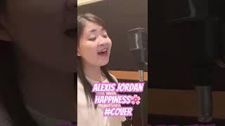 Alexis Jordan “Happiness” #cover #vocals #singing #acappella #acoustic #hits #pop #happy