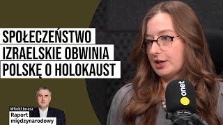 Społeczeństwo izraelskie w znacznym stopniu obwinia Polskę o Holokaust