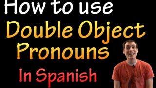 Double Object Pronouns in Spanish (intermediate)