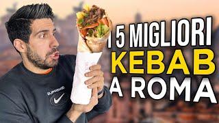 QUALI SONO I 5 MIGLIORI KEBAB DI ROMA?