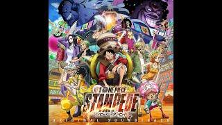 One Piece OST • Stampede • Luffy the trusted man