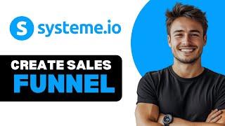 How To Create Sales Funnel In Systeme.io 2024