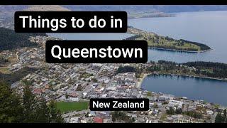 TOP THINGS TO DO IN QUEENSTOWN NEW ZEALAND | Adventure Activities on the South Island| Travel VLOG