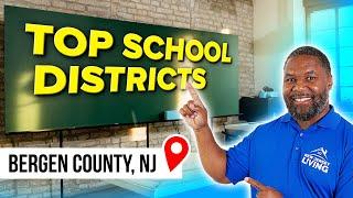 10 TOP RATED School Districts in BERGEN COUNTY New Jersey You NEED to Know About in 2025! 