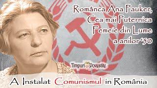 Ana Pauker, Românca care a Instalat Comunismul in Romania