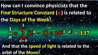 137 - the Fine Structure Constant (𝜶)