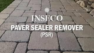 Paver Sealer Remover (PSR)