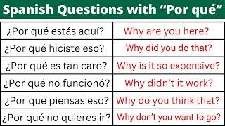 Top 40 Common Spanish Questions with "Por qué"