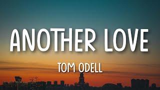 Tom Odell - Another Love (Lyrics) | Passenger | Ed Sheeran| Lord Huron | Mixed Lyrics