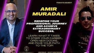 Amir Muradali Learn What It Takes To Steer Your Career, Open New Doors and Pave Your Path To The Top