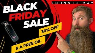 Johnnie Ray HUGE Black Friday Sale! Beard Products