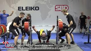 World Record Bench Press with 351.5 kg by Kostiantyn Musiienko UKR in 93 kg class