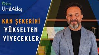 Kan Şekerini Yükselten Besinler Nelerdir? | Yüksek Kan Şekerinin Zararları