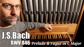 Homemade Pipe Organ | Bach Prelude and Fugue No.1 Well Tempered Clavier, Book 1