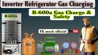 R-600a gas charging || Inverter Refrigerator gas charging