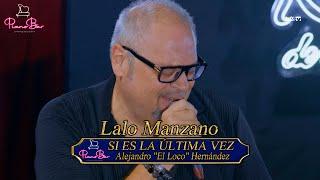 Si Es La Última Vez - Lalo Manzano - Piano Bar