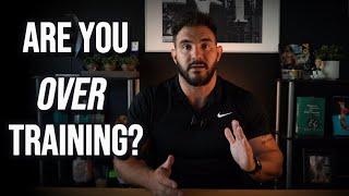 Are You Over Training?