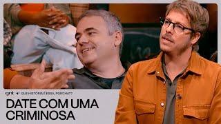 CRIMINOSA? O date do Paulo não acabou como ele esperava!  | Que História É Essa, Porchat? | GNT