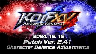 【ENG】KOF XV | Patch Ver. 2.41 | Character Balance Adjustments