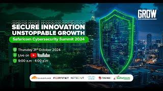 Safaricom Cybersecurity Summit 2024.